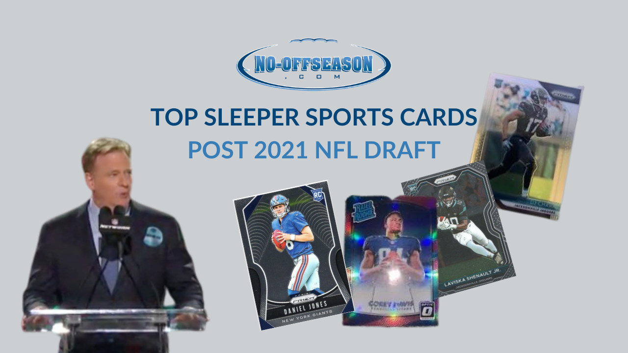 Top Sleeper Sports Cards After The 2021 NFL Draft