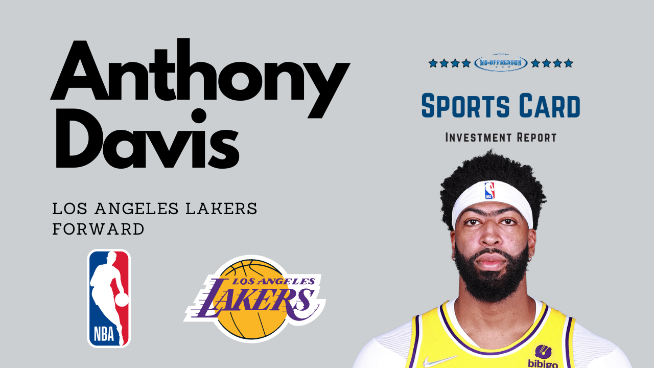 Anthony Davis Sports Card Investment Report