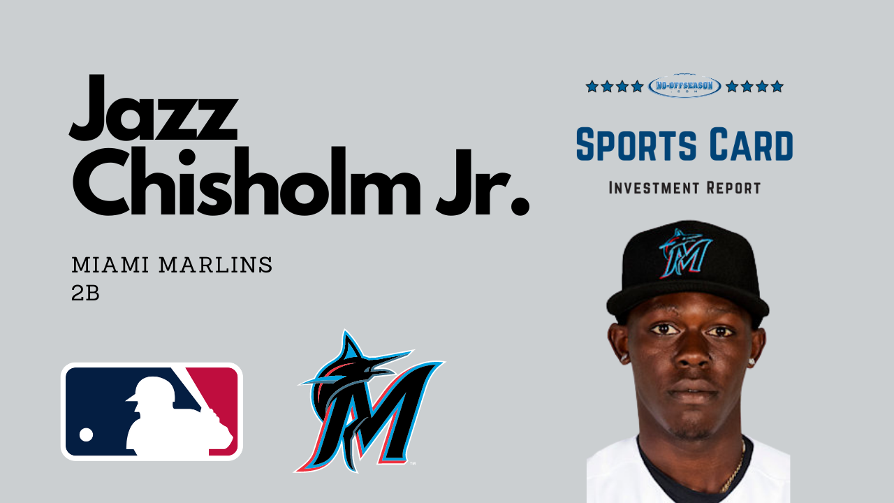 Jazz Chisholm Sports Card Investment Report