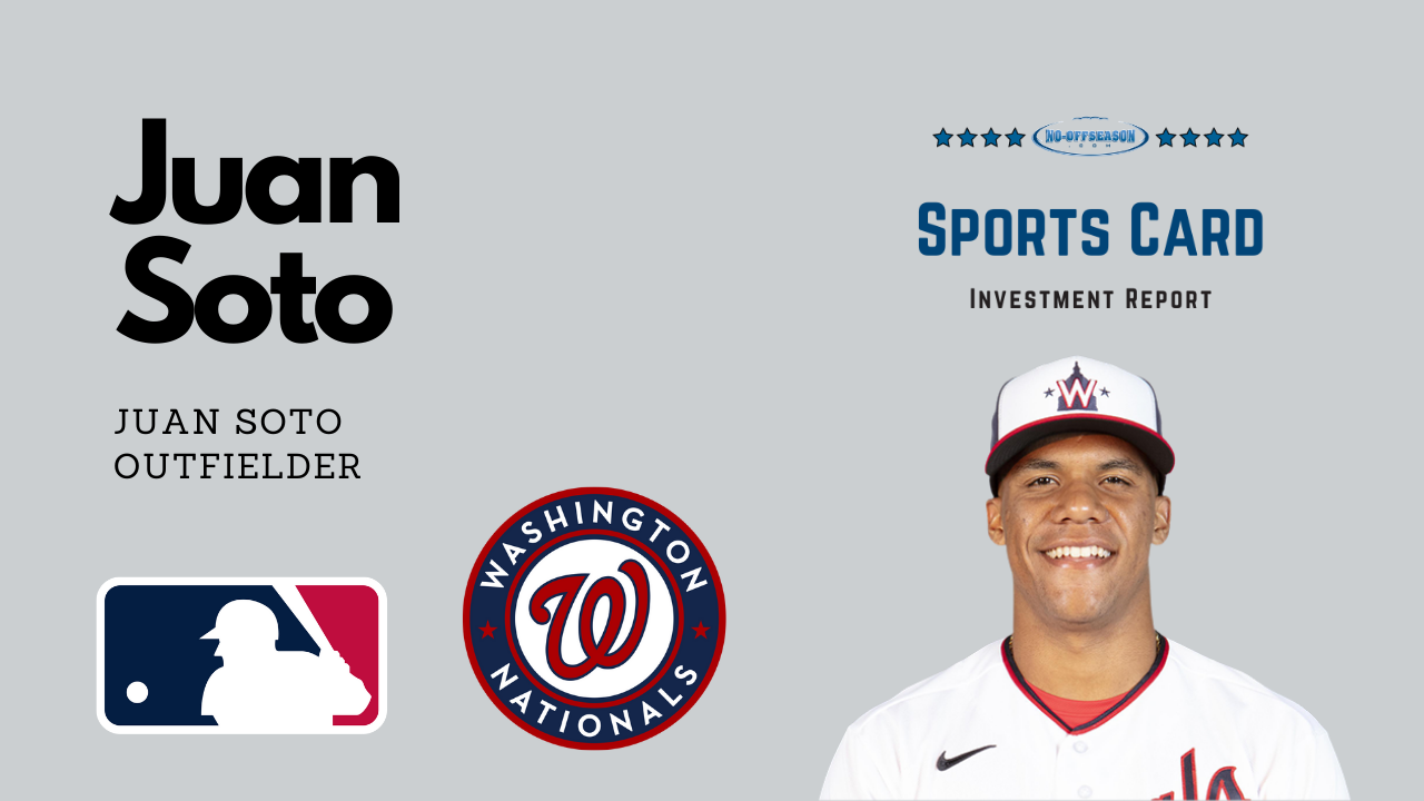 Juan Soto Sports Card Investment report