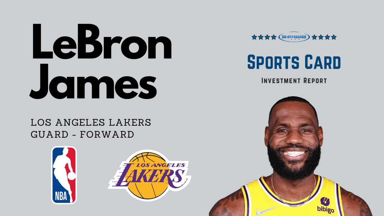 LeBron James Sports Card Investment Report