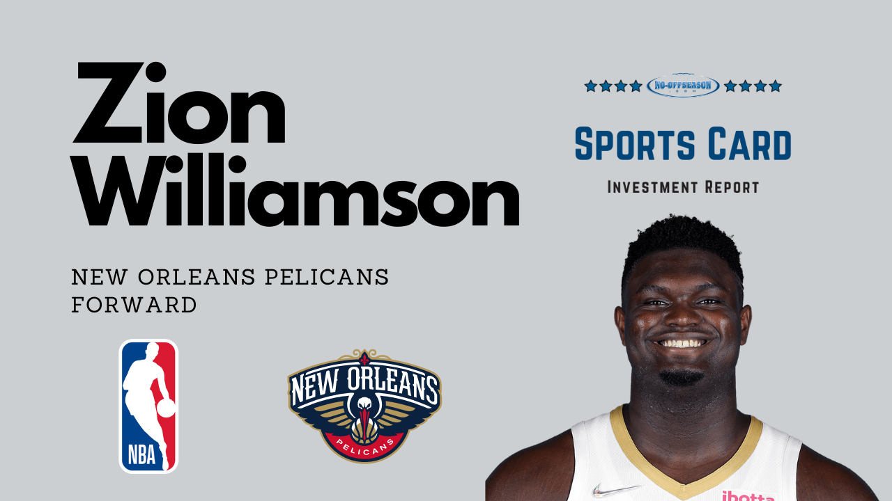 Zion Williamson Sports Card Investment Report