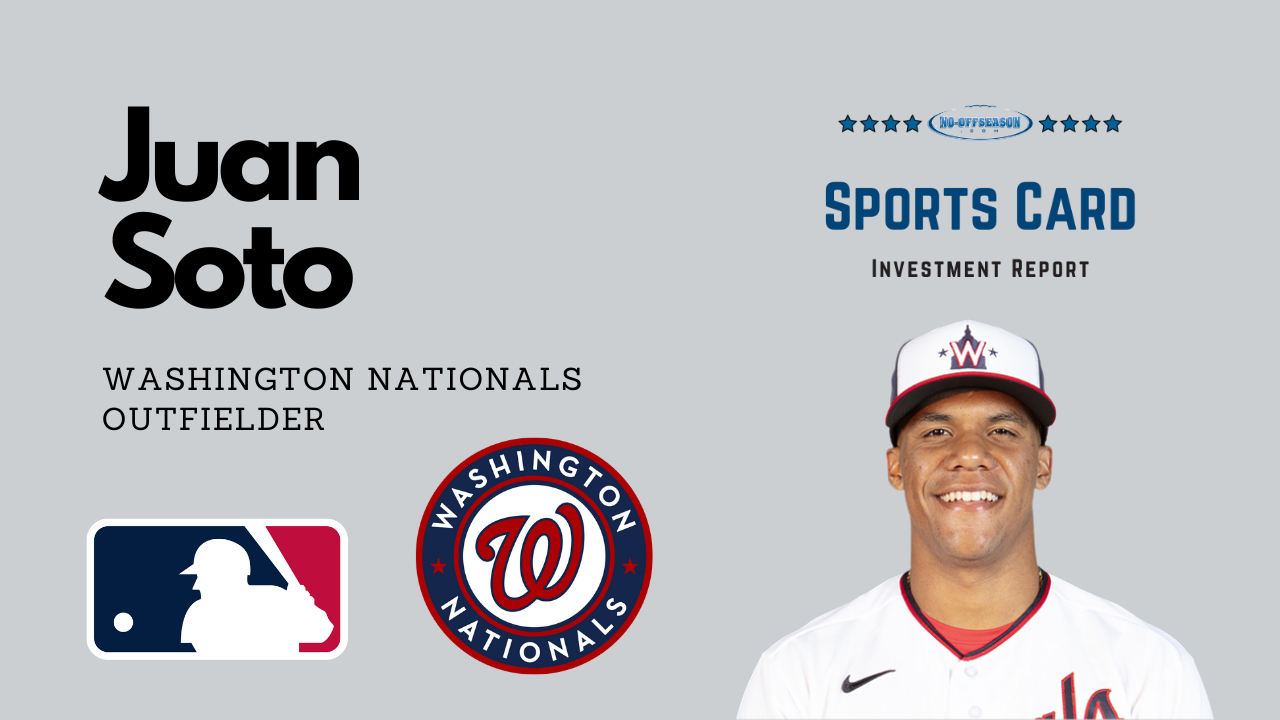 Juan Soto Sports Card Investment Report