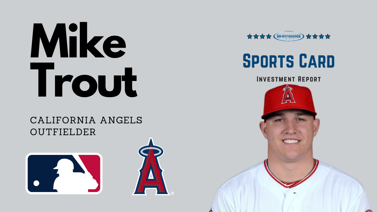 Mike Trout Sports Card Investment Report