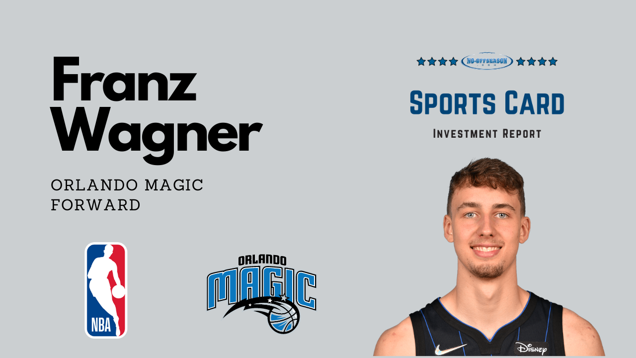 FRANZ WAGNER Sports Card Investment Repor