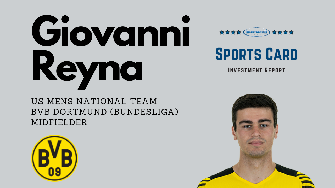 Giovanni Reyna Sports Card Investment Report