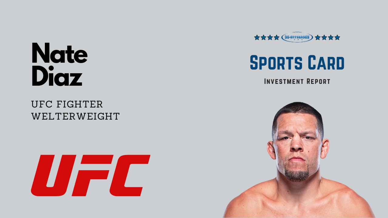 Nate Diaz Sports Card Investment Report