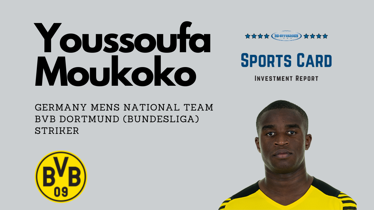 Youssoufa Moukoko Sports Card Investment Report