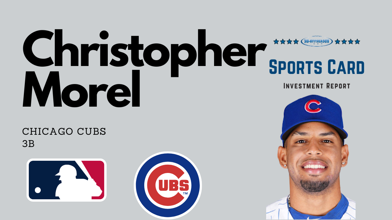 Christopher Morel Sports Card investment Report