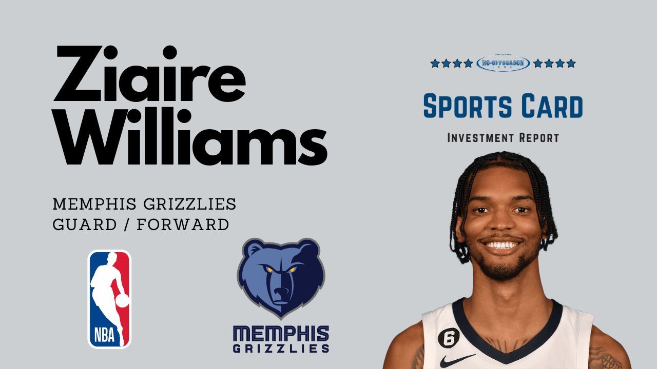 Ziaire Williams Investment Report Player Graphics