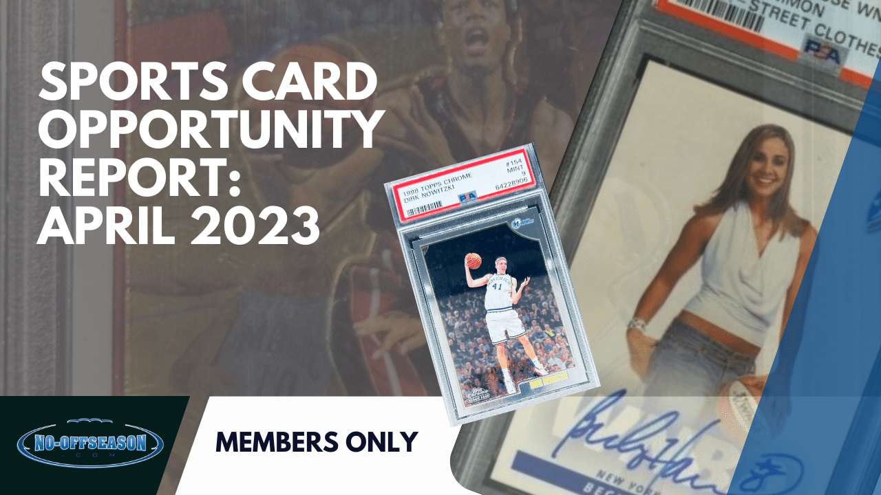 April 2023 Sports Card Opportunity Report