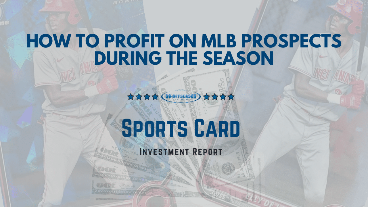 How To Profit On MLB Prospects During The Season