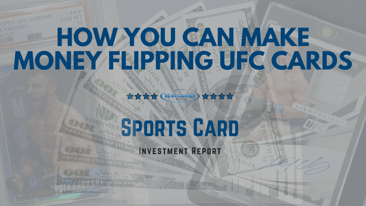 How You Can Make MONEY FLIPPING UFC CardS