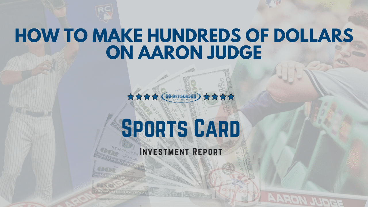 How To Make Hundreds Of Dollars On Aaron Judge