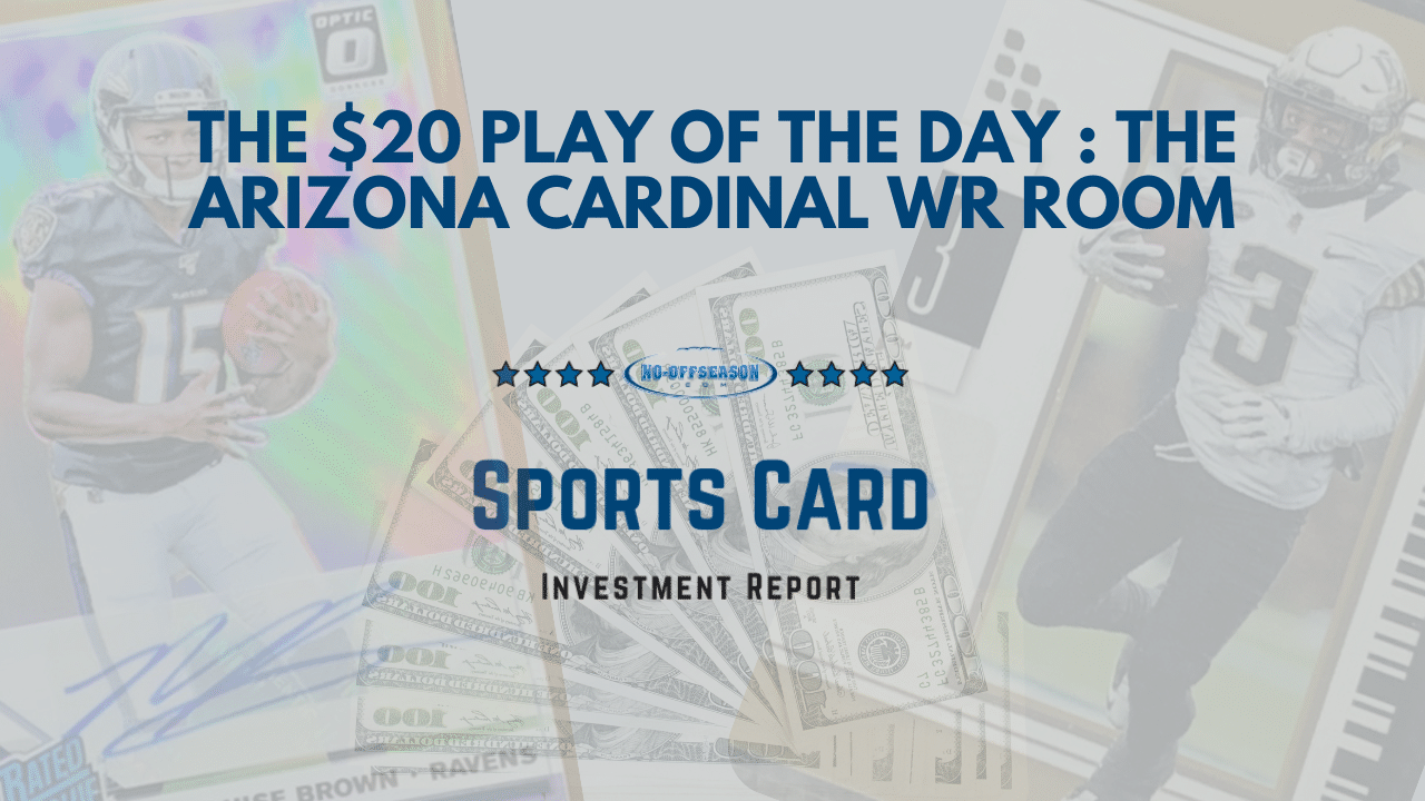 The $20 Play of The Day - The Arizona Cardinal WR Room