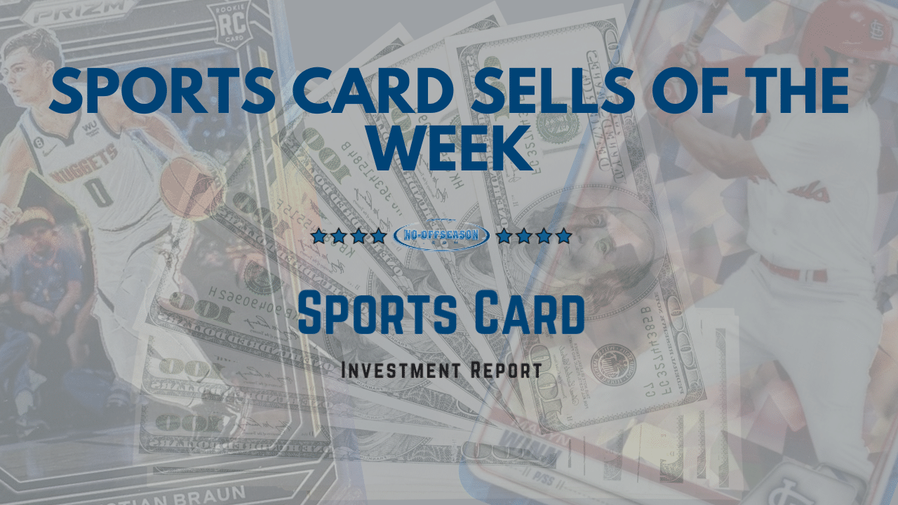 SPORTS CARD Sells of the week