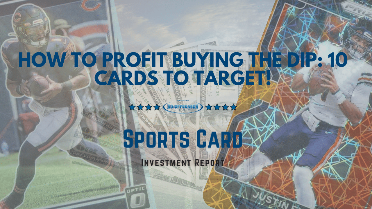 How to Profit Buying The Dip: 10 Cards to Target! Show Thumbnails (4)