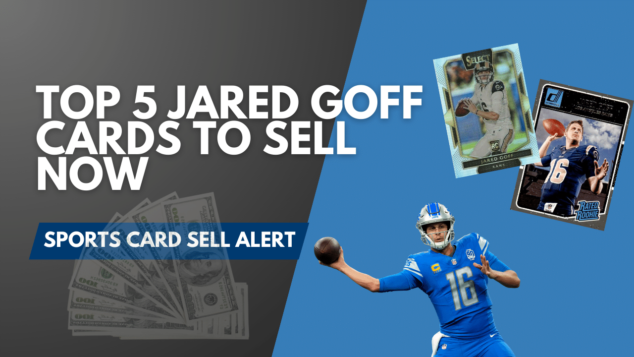 Jared Goff - Sports Card Sell Alert (1)