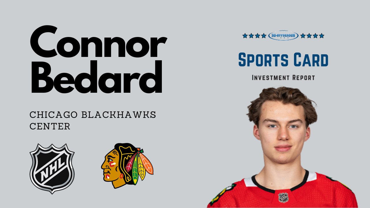 Connor Bedard Chicago Blackhawks Investment Report Player Graphics
